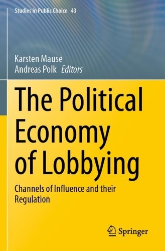 The Political Economy of Lobbying: Channels of Influence and their Regulation.