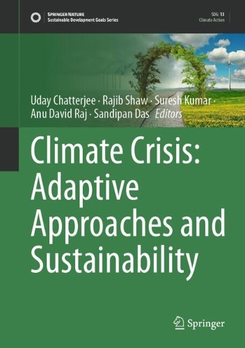 Climate Crisis: Adaptive Approaches and Sustainability. 2023 ed.