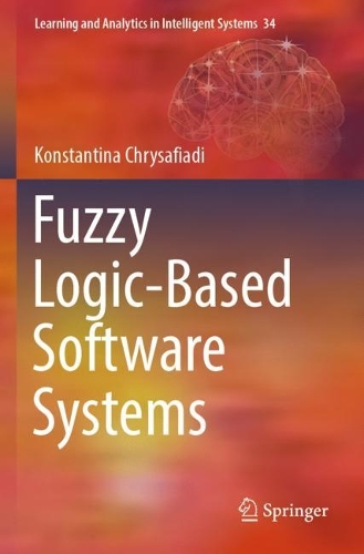 Fuzzy Logic-Based Software Systems.