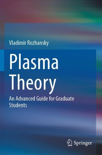 Plasma Theory: An Advanced Guide for Graduate Students.