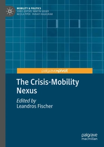 The Crisis-Mobility Nexus.