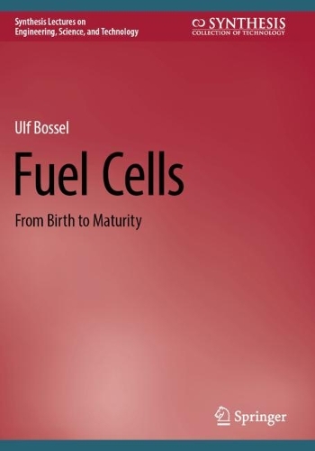 Fuel Cells: From Birth to Maturity. 2024 ed.