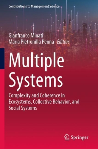 Multiple Systems: Complexity and Coherence in Ecosystems, Collective Behavior, and Social Systems.