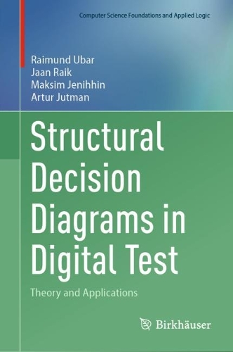 Structural Decision Diagrams in Digital Test: Theory and Applications. 2024 ed.