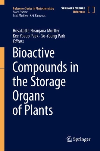 Bioactive Compounds in the Storage Organs of Plants. 2024 ed.