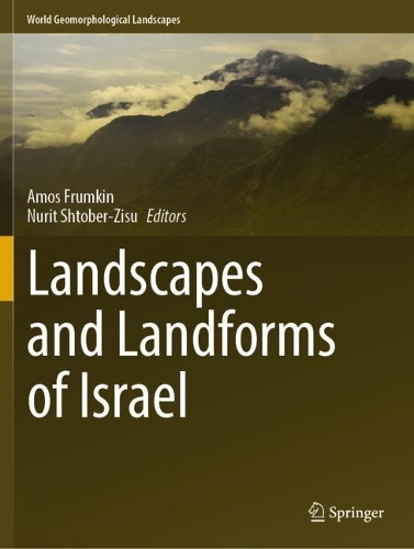 Landscapes and Landforms of Israel.