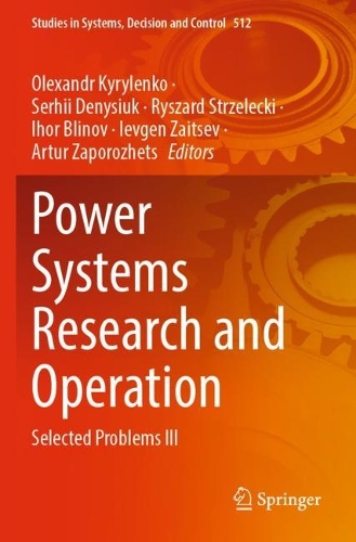 Power Systems Research and Operation: Selected Problems III.