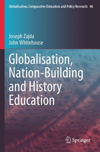 Globalisation, Nation-Building and History Education.