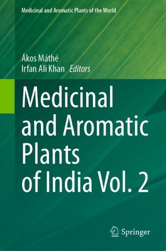 Medicinal and Aromatic Plants of India Vol. 2. 2023 ed.