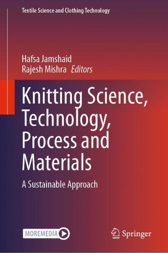 Knitting Science, Technology, Process and Materials: A Sustainable Approach. 2024 ed.