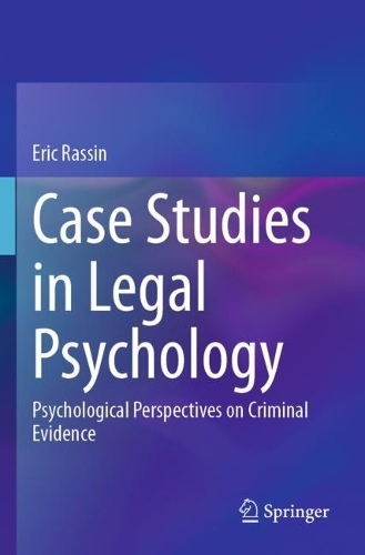 Case Studies in Legal Psychology: Psychological Perspectives on Criminal Evidence.