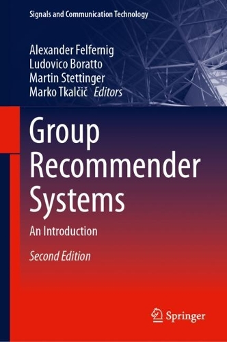 Group Recommender Systems: An Introduction. Second Edition 2024