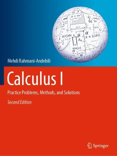 Calculus I: Practice Problems, Methods, and Solutions. Second Edition 2023