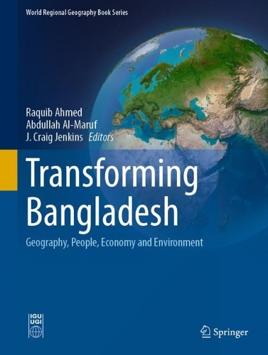 Transforming Bangladesh: Geography, People, Economy and Environment. 2023 ed.