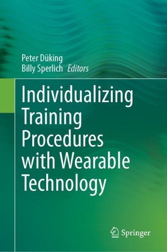 Individualizing Training Procedures with Wearable Technology. 2024 ed.