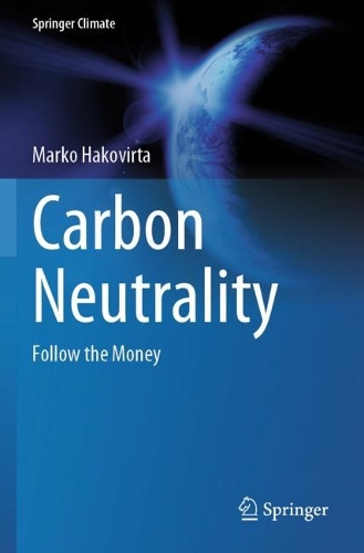 Carbon Neutrality: Follow the Money.