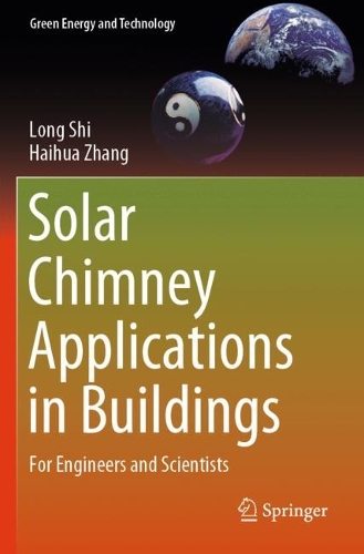 Solar Chimney Applications in Buildings: For Engineers and Scientists.