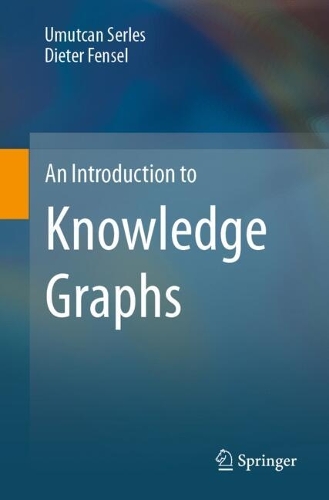 An Introduction to Knowledge Graphs. 2024 ed.