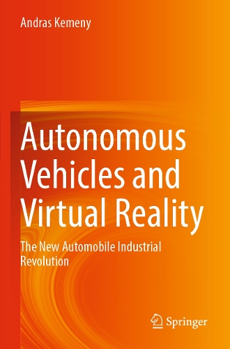 Autonomous Vehicles and Virtual Reality: The New Automobile Industrial Revolution.