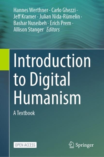 Introduction to Digital Humanism: A Textbook. 1st ed. 2024