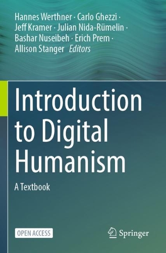 Introduction to Digital Humanism: A Textbook. 1st ed. 2024