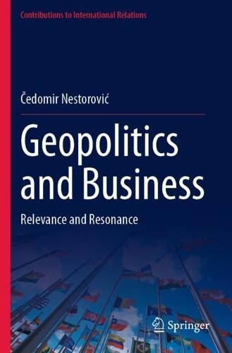 Geopolitics and Business: Relevance and Resonance.