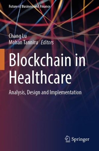 Blockchain in Healthcare: Analysis, Design and Implementation.