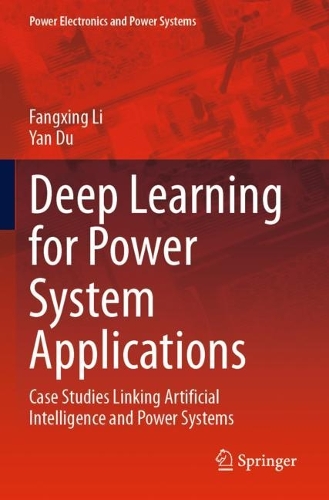 Deep Learning for Power System Applications: Case Studies Linking Artificial Intelligence and Power Systems.