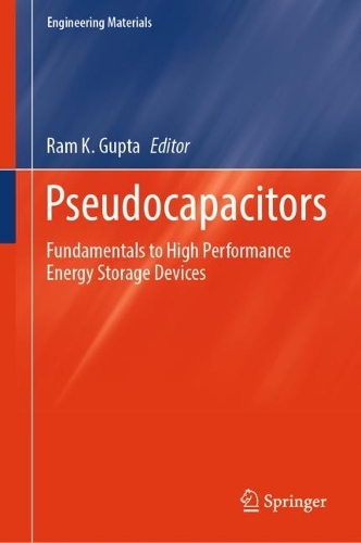 Pseudocapacitors: Fundamentals to High Performance Energy Storage Devices. 2024 ed.