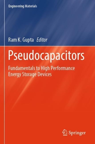 Pseudocapacitors: Fundamentals to High Performance Energy Storage Devices.
