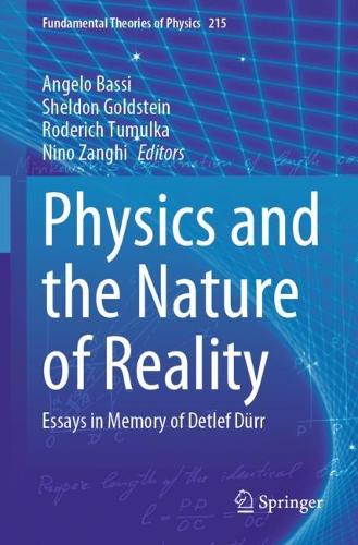 Physics and the Nature of Reality: Essays in Memory of Detlef Duerr.
