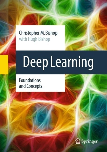 Deep Learning: Foundations and Concepts. 2024 ed.