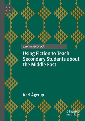 Using Fiction to Teach Secondary Students about the Middle East.
