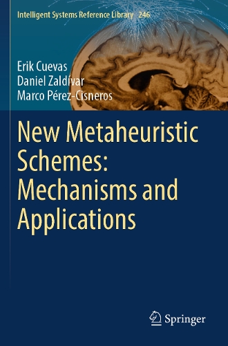 New Metaheuristic Schemes: Mechanisms and Applications.