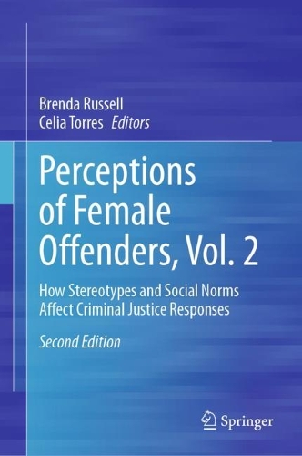 Perceptions of Female Offenders. Vol. 2