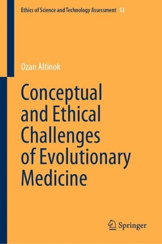 Conceptual and Ethical Challenges of Evolutionary Medicine.