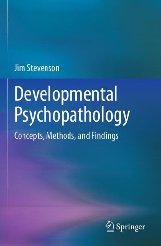 Developmental Psychopathology: Concepts, Methods, and Findings.