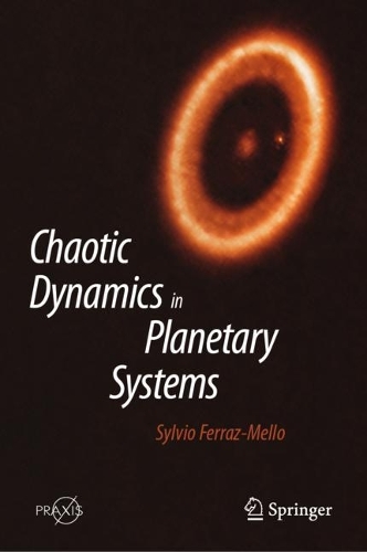 Chaotic Dynamics in Planetary Systems. 2023 ed.