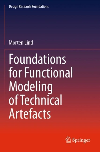 Foundations for Functional Modeling of Technical Artefacts.