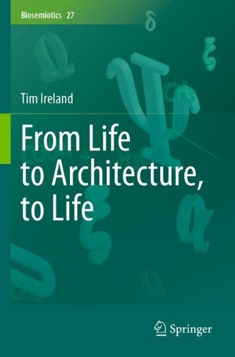 From Life to Architecture, to Life.