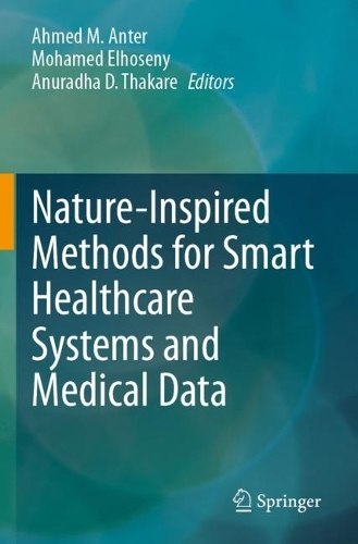 Nature-Inspired Methods for Smart Healthcare Systems and Medical Data.