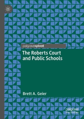 The Roberts Court and Public Schools.