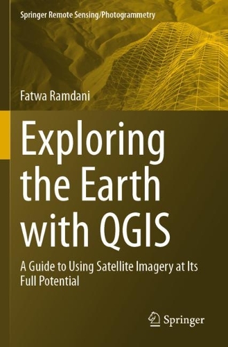Exploring the Earth with QGIS: A Guide to Using Satellite Imagery at Its Full Potential.