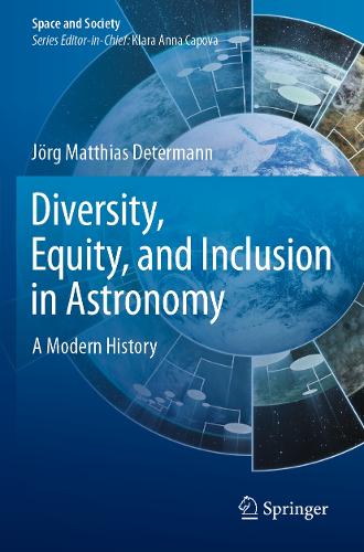 Diversity, Equity, and Inclusion in Astronomy: A Modern History.