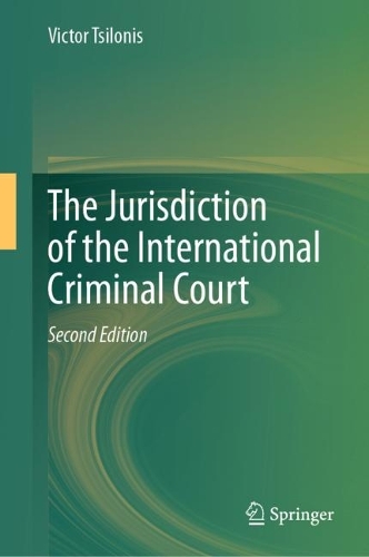 The Jurisdiction of the International Criminal Court.