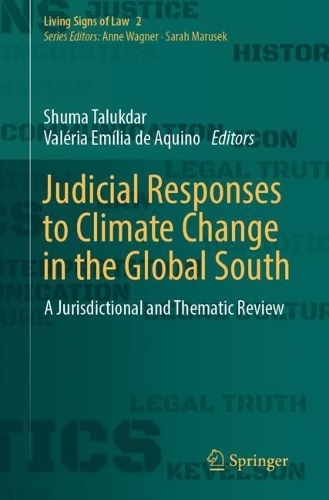 Judicial Responses to Climate Change in the Global South: A Jurisdictional and Thematic Review. 2023 ed.
