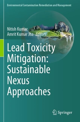 Lead Toxicity Mitigation: Sustainable Nexus Approaches.