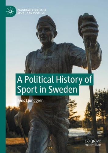 A Political History of Sport in Sweden.