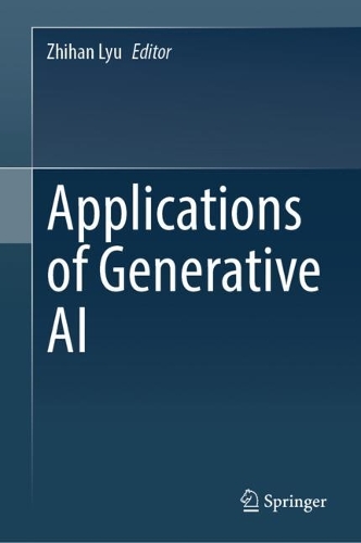 Applications of Generative AI. 2024 ed.