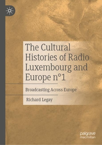 The Cultural Histories of Radio Luxembourg and Europe n゜1